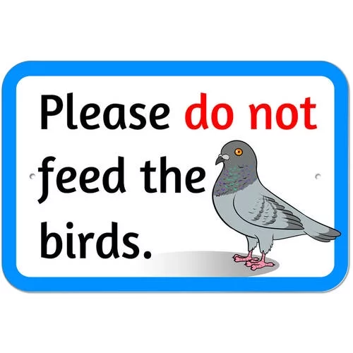 Don't Feed the Birds Pigeons Sign