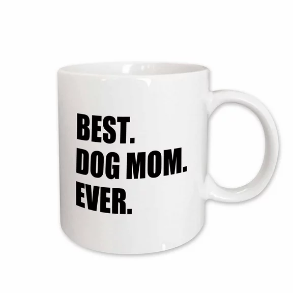 3dRose Best Dog Mom Ever - fun pet owner gifts for her - animal lover text, Ceramic Mug, 15-ounce