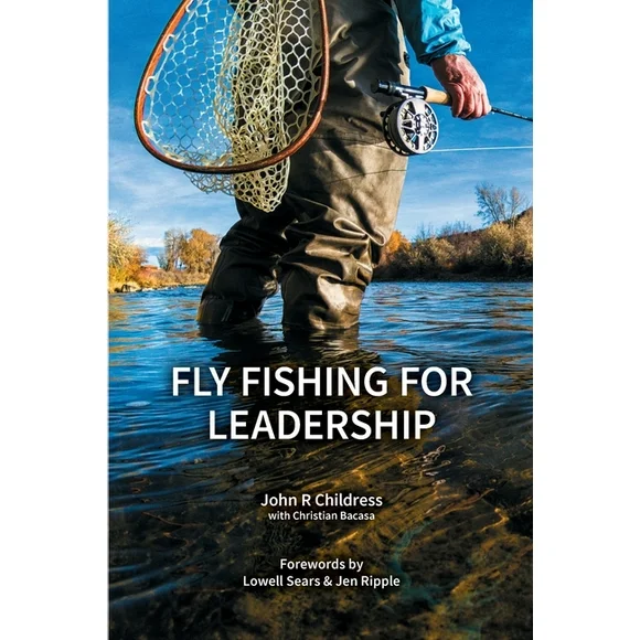 Fly Fishing for Leadership (Paperback)
