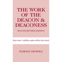 Work of the Church: Work of the Deacon & Deaconess (Paperback)
