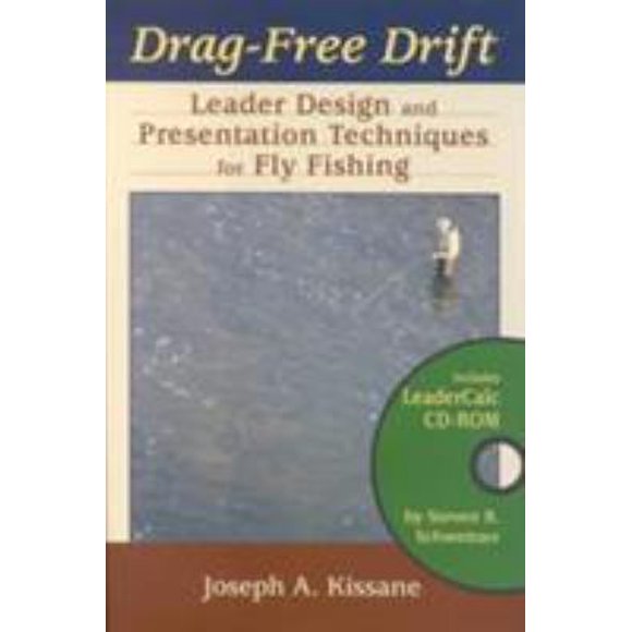 Drag-Free Drift: Leader Design and Presentation Techniques for Fly Fishing [With CDROM] 0811705277 (Hardcover - Used)