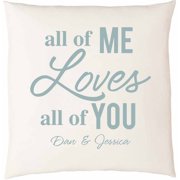 Personalized All of Me Loves All of You Pillow