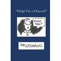 Help! I'm a Deacon (Paperback)