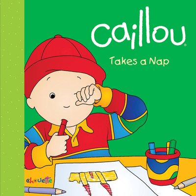 Pre-Owned Caillou Takes a Nap (Board book) 2897181478 9782897181475