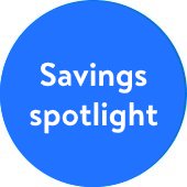 Savings spotlight